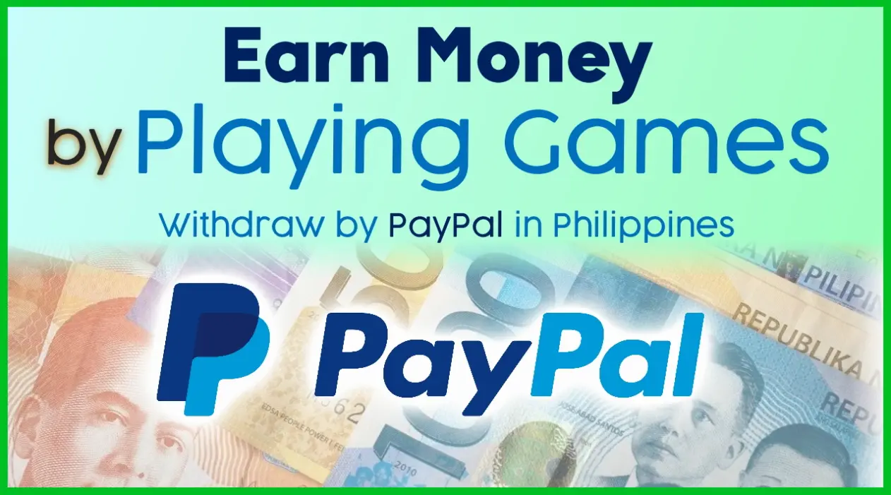 Earn Money by Playing Games Paypal GCash in Philippines